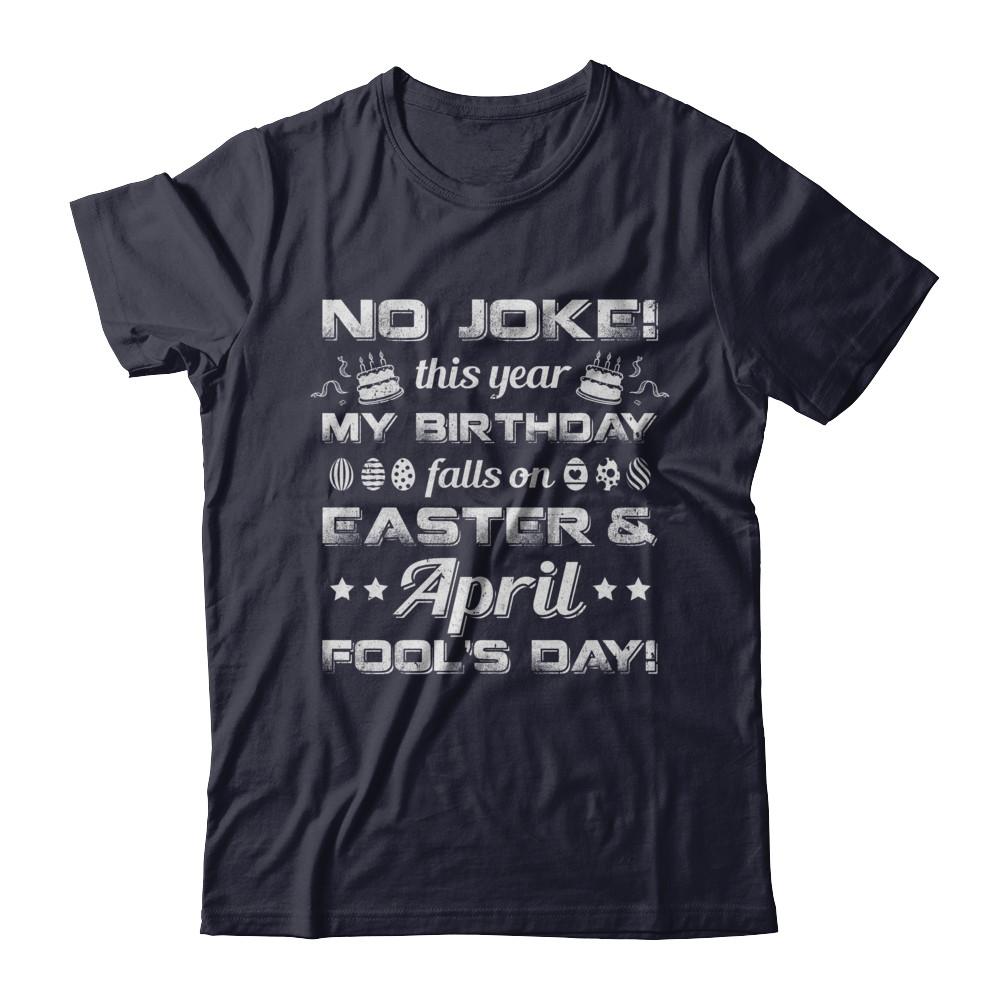 Birthday On Easter And April Fools Day-T-Shirt & Hoodie-Premium T-Shirt-Midnight Navy