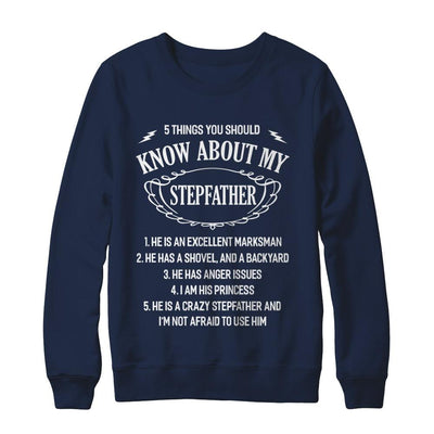 5 Things You Should Know About My Stepfather Daughter-T-Shirt & Sweatshirt-Crewneck Sweatshirt-Navy