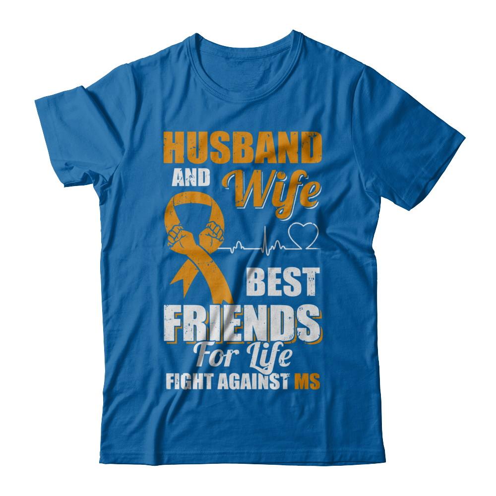 Husband & Wife Best Friends For Life Fight Against Ms-T-Shirt & Hoodie-Classic T-Shirt-Royal