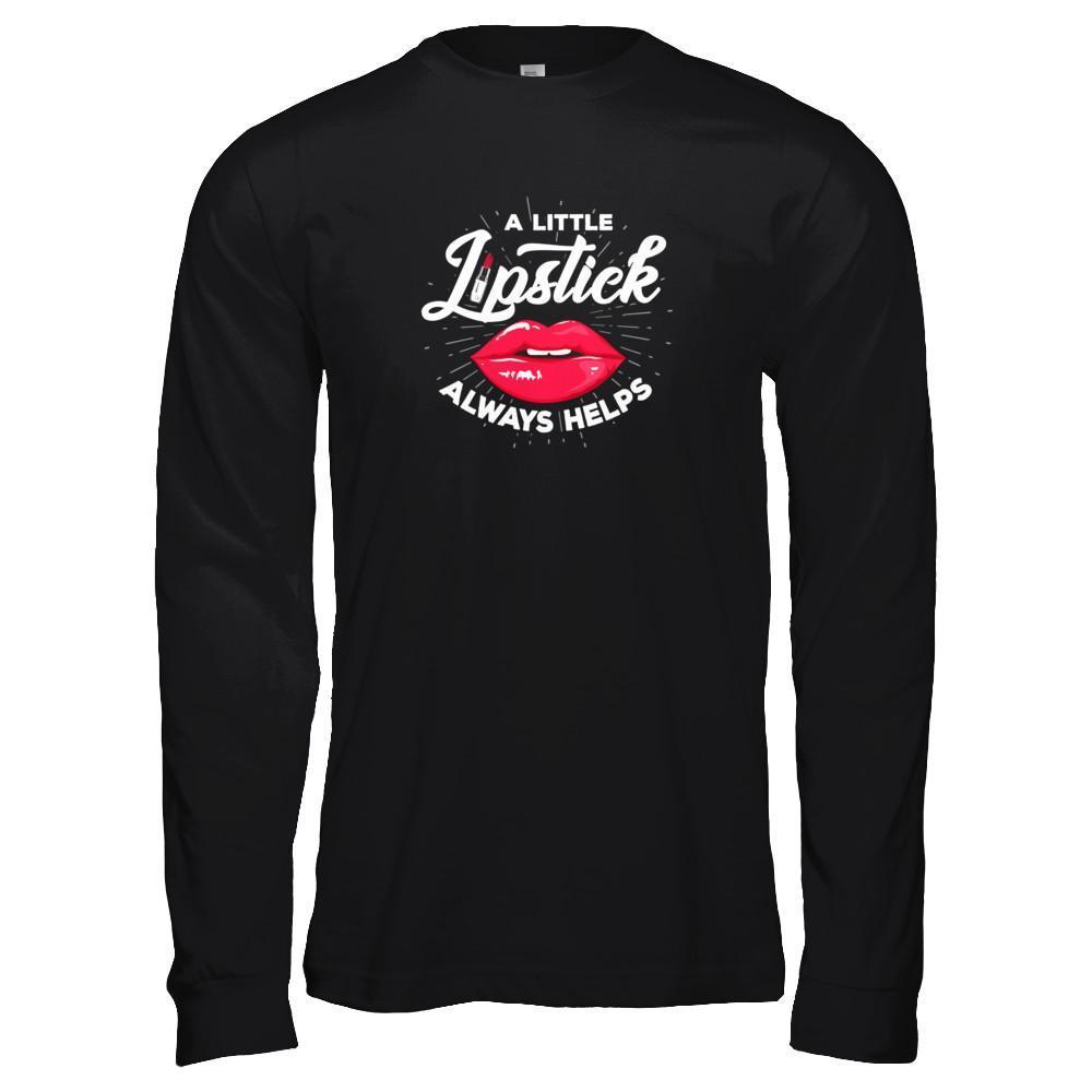 A Little Lipstick Always Helps-T-Shirt & Tank Top-Long Sleeve T-Shirt-Black