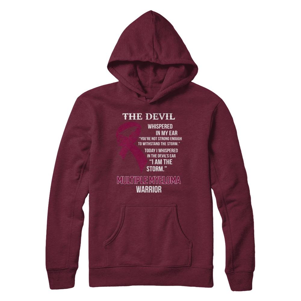 I Am The Storm Support Multiple Myeloma Awareness Warrior Gift-T-Shirt & Hoodie-Pullover Hoodie-Maroon