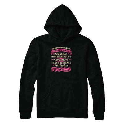 February Woman She Knows More Than She Says Birthday Gift-T-Shirt & Tank Top-Pullover Hoodie-Black