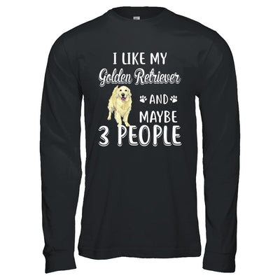 I Like My Golden Retriever And Maybe 3 People-T-Shirt & Hoodie-Long Sleeve T-Shirt-Black
