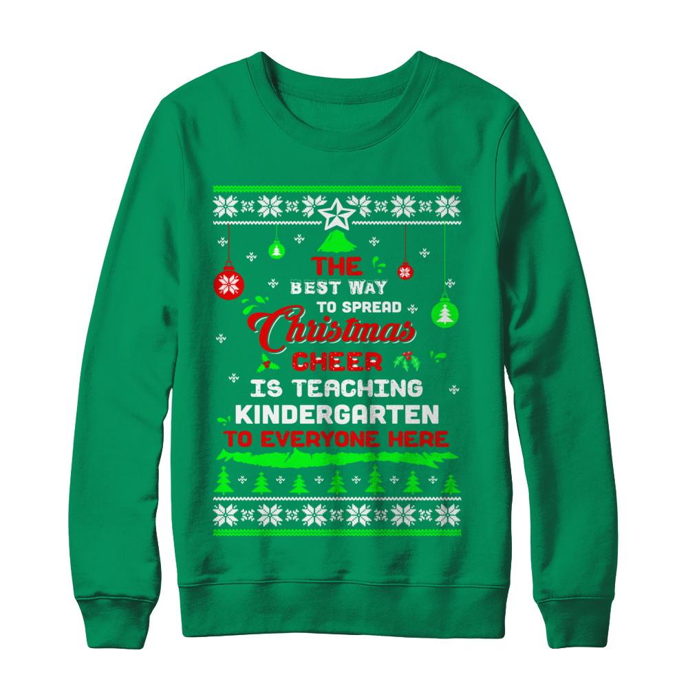 Teacher Christmas Cheer Teaching Kindergarten Everyone Sweater-T-Shirt & Sweatshirt-Crewneck Sweatshirt-Irish Green