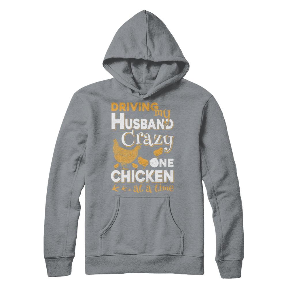 Driving My Husband Crazy One Chicken At A Time-T-Shirt & Hoodie-Pullover Hoodie-Light Steel