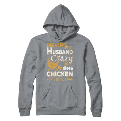 Driving My Husband Crazy One Chicken At A Time-T-Shirt & Hoodie-Pullover Hoodie-Light Steel