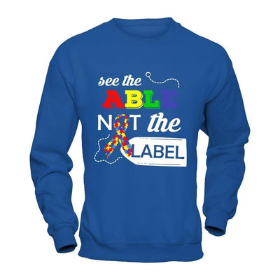 See The Able Not The Label Autism Awareness Month-T-Shirt & Hoodie-Crewneck Sweatshirt-Royal