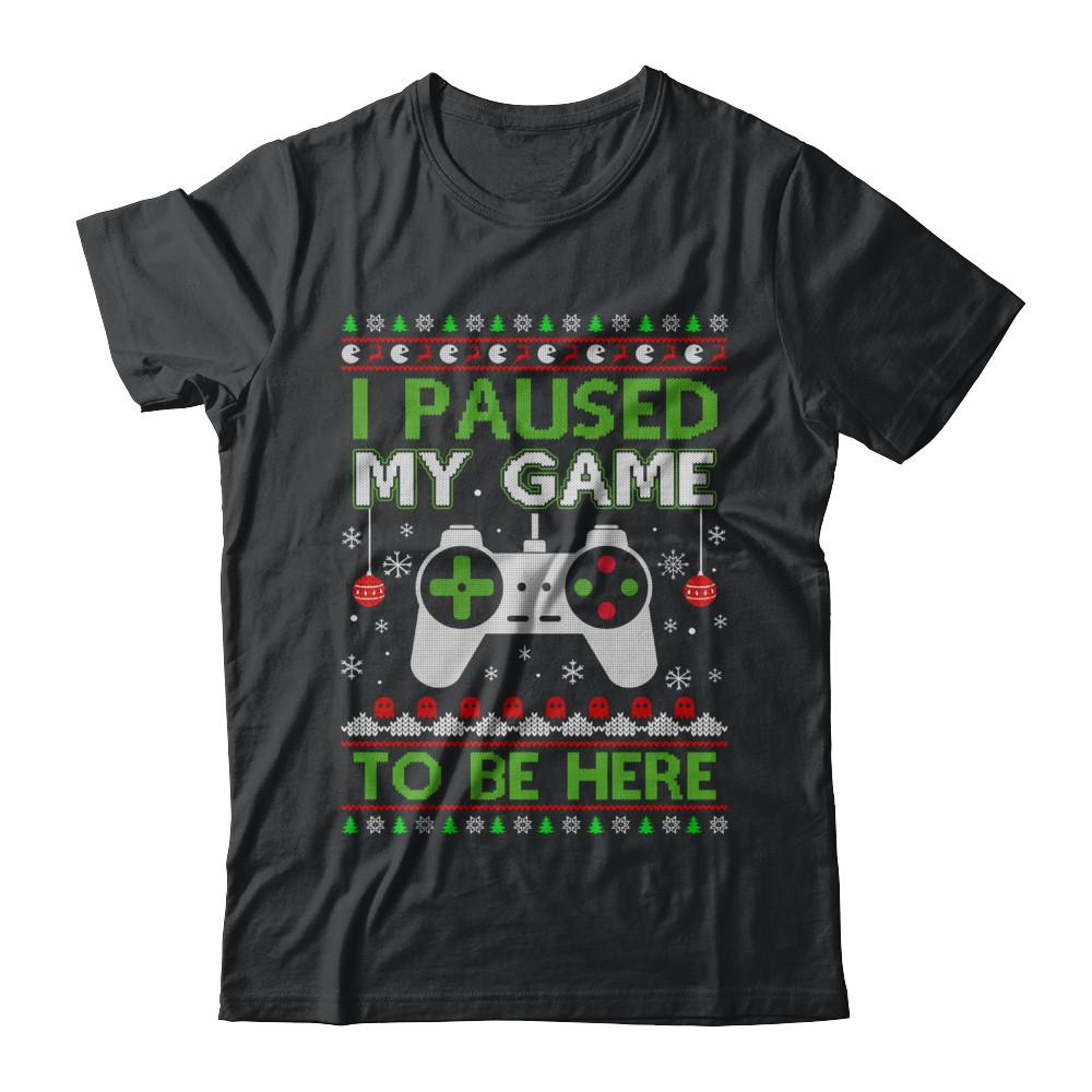 I Paused My Game To Be Here Ugly Christmas Sweater-T-Shirt & Sweatshirt-Classic T-Shirt-Black