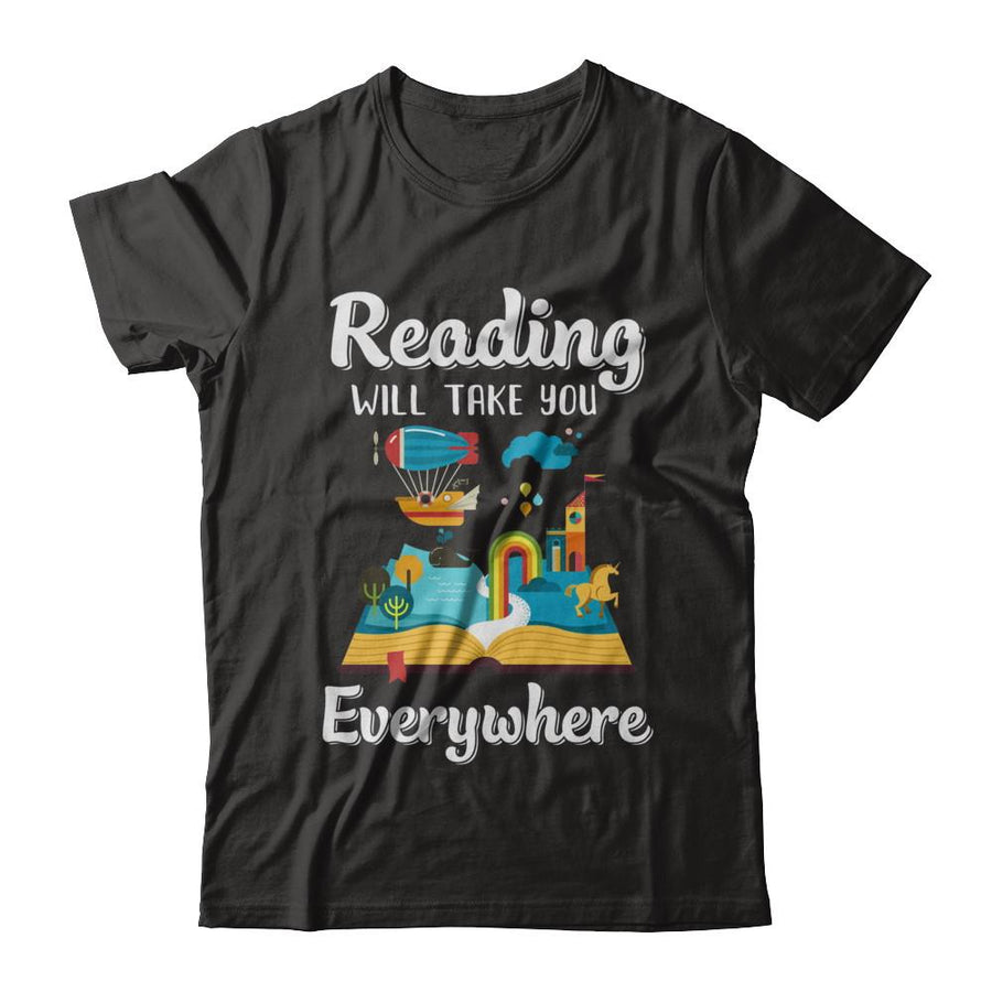 Reading Will Take You Everywhere Funny Read Book-T-Shirt & Hoodie-Classic T-Shirt-Black