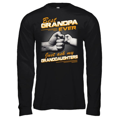 Best Grandpa Ever Just Ask My Granddaughters-T-Shirt & Hoodie-Long Sleeve T-Shirt-Black