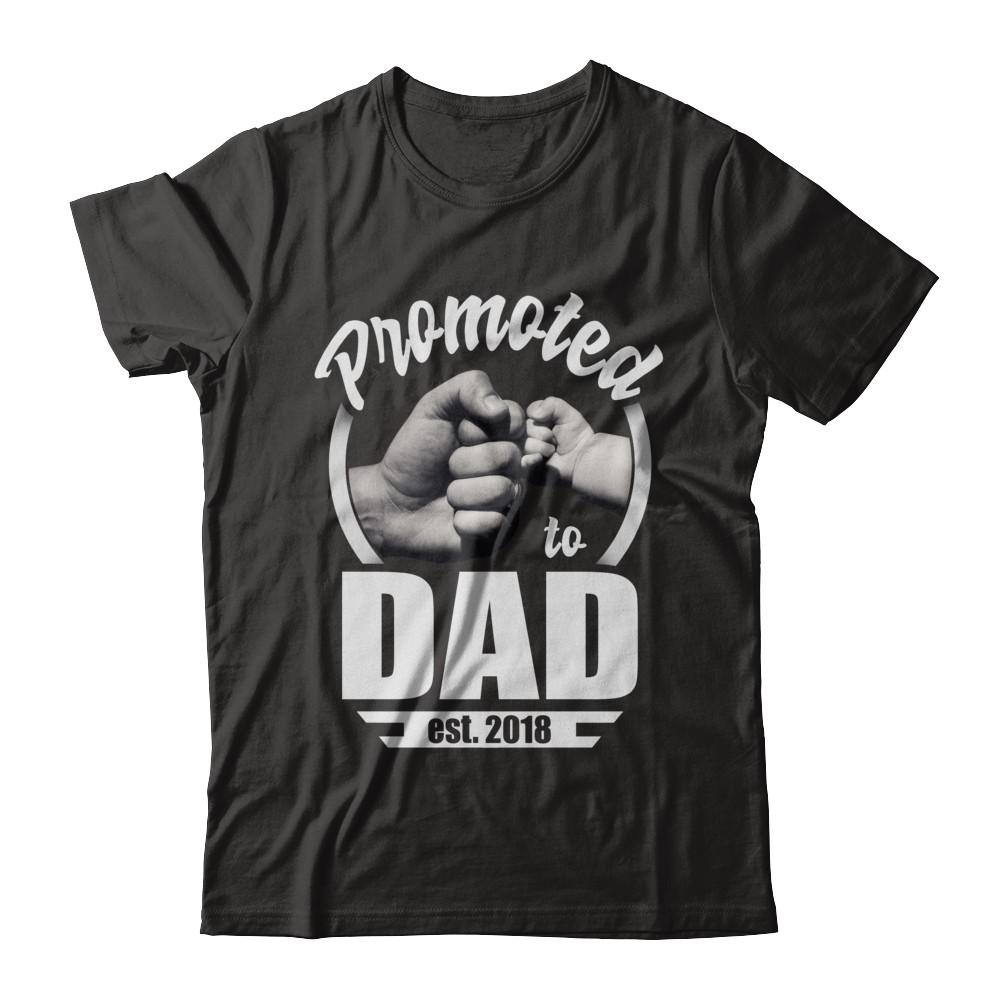 Promoted To Dad 2018 Fathers Day Gift-T-Shirt & Hoodie-Classic T-Shirt-Black