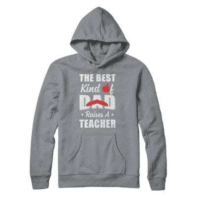 Best Kind Of Dad Raises A Teacher Bearded Fathers Day-T-Shirt & Hoodie-Pullover Hoodie-Light Steel