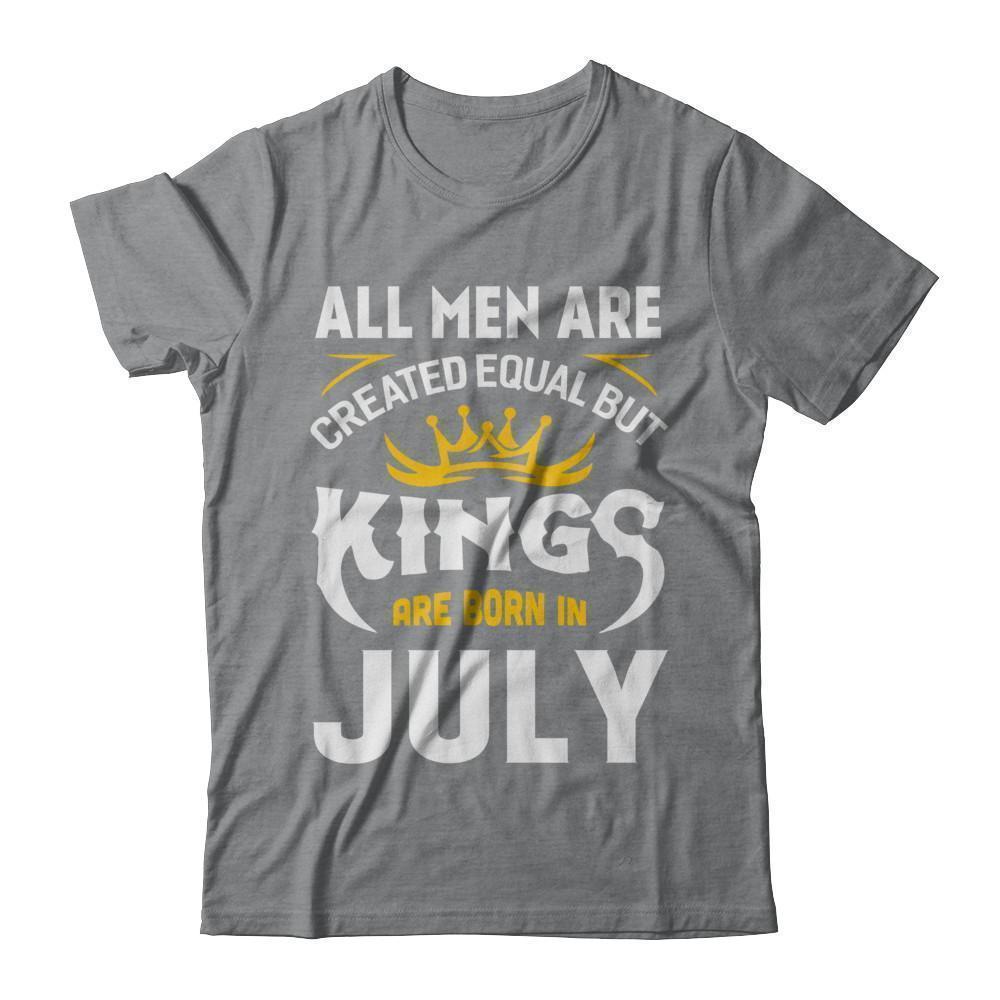 All Men Are Created Equal But Kings Are Born In July-T-Shirt & Hoodie-Classic T-Shirt-Sport Grey