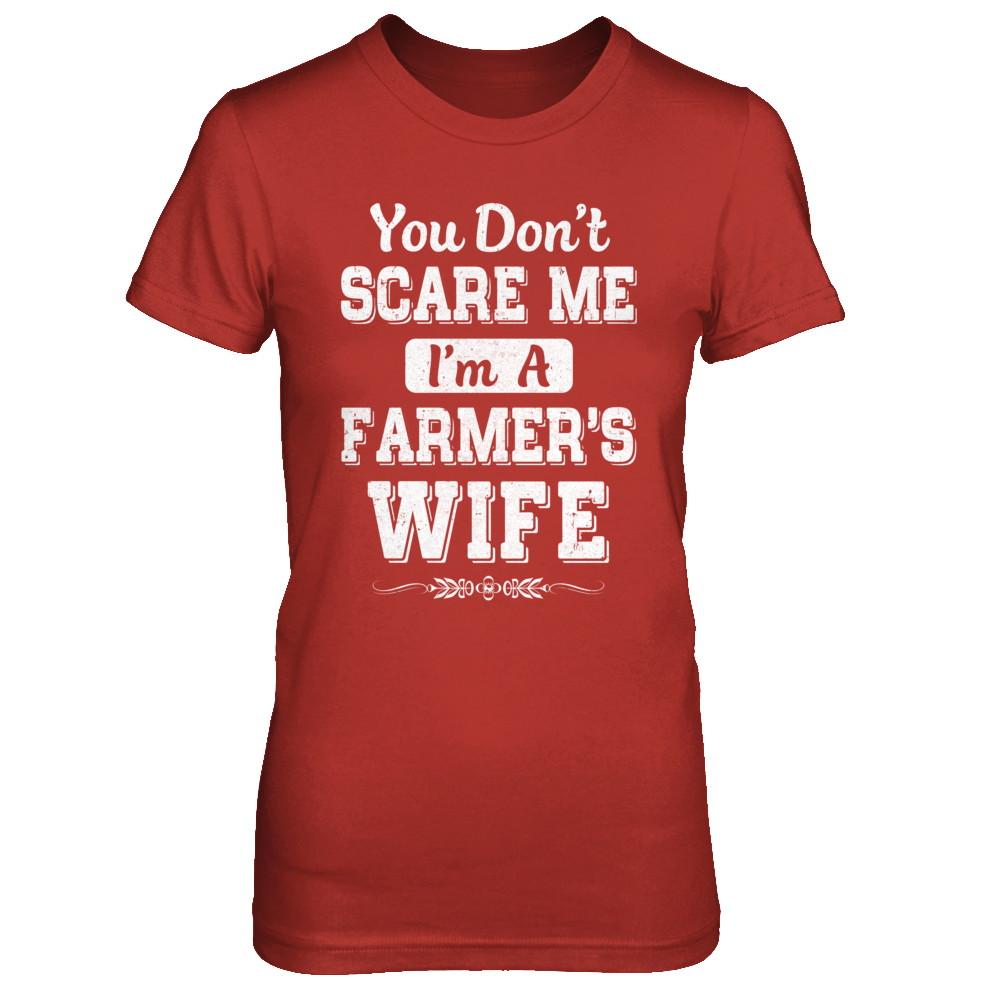 You Don't Scare Me I'm A Farmer's Wife-T-Shirt & Hoodie-Women's T-Shirt-Red
