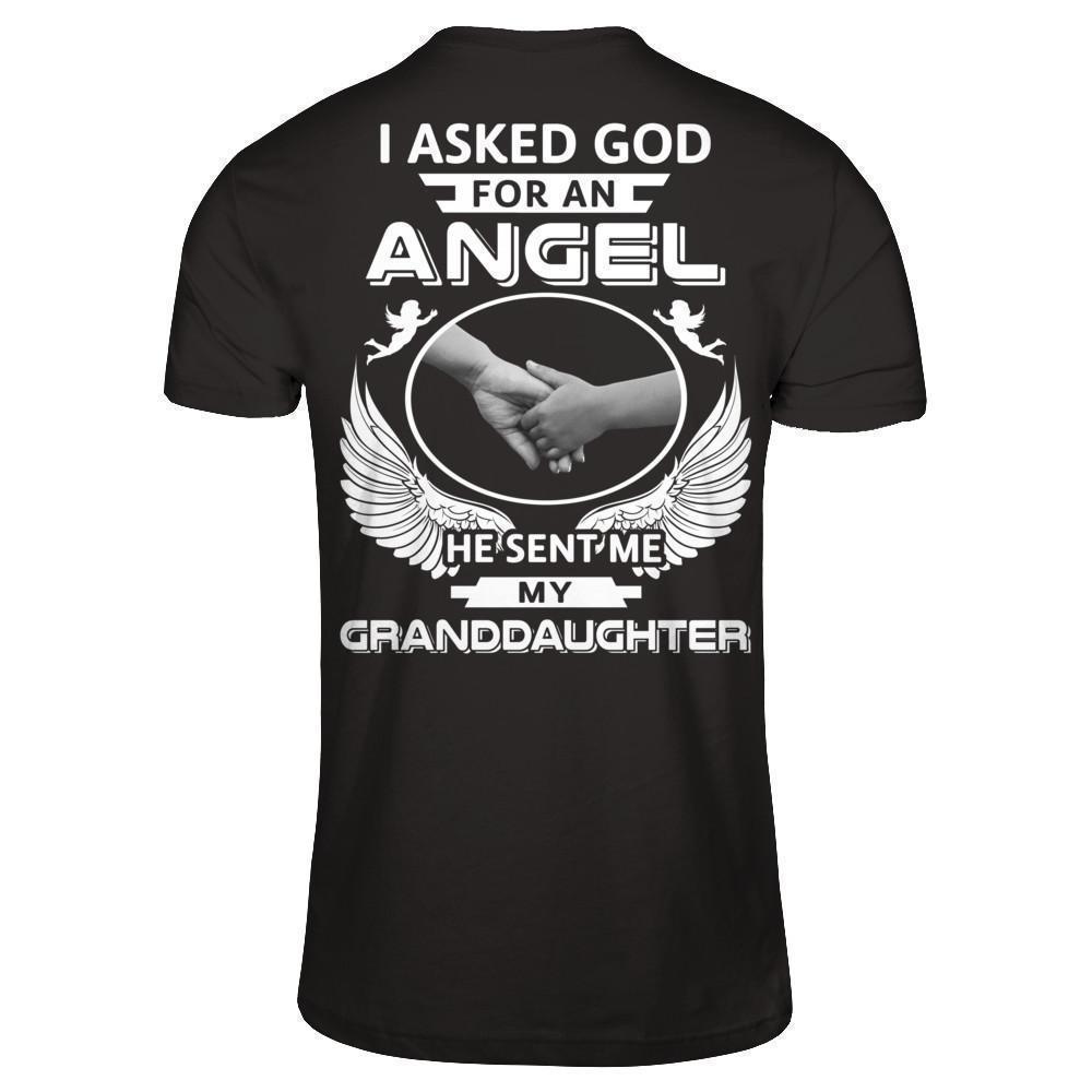 I Asked God For An Angel He Sent Me My Granddaughter-T-Shirt & Hoodie-Premium T-Shirt-Black