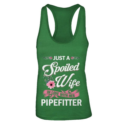 Just A Spoiled Wife In Love With Her Pipefitter Wife Gift-T-Shirt & Tank Top-Women's Ideal Racerback Tank-Kelly Green