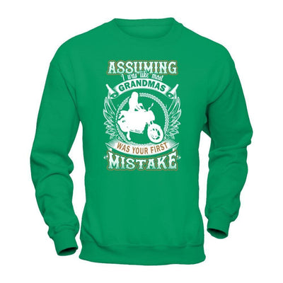 Assuming I Was Like Most Grandmas Was You First Mistake-T-Shirt & Hoodie-Crewneck Sweatshirt-Irish Green