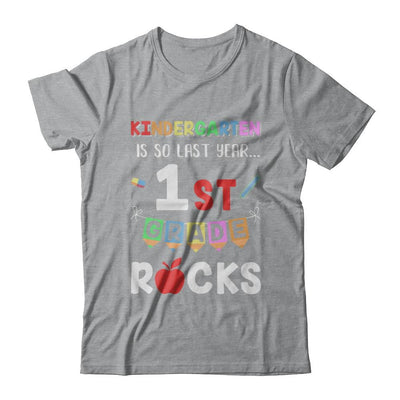Kindergarten Is So Last Year 1st Grade Rocks-T-Shirt & Hoodie-Classic T-Shirt-Sport Grey