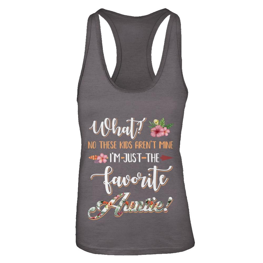 What No These Kids Aren't Mine I'm Just The Favorite Auntie-T-Shirt & Tank Top-Women's Ideal Racerback Tank-Dark Grey
