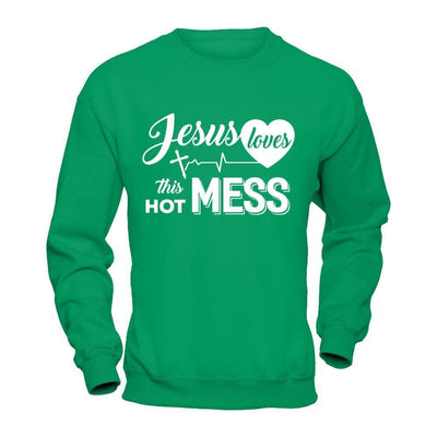 Jesus Loves This Hot Mess-T-Shirt & Hoodie-Crewneck Sweatshirt-Irish Green