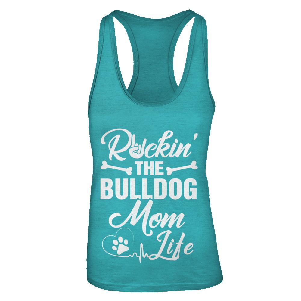 Rockin The Bulldog Mom Life-T-Shirt & Tank Top-Women's Ideal Racerback Tank-Tahiti Blue