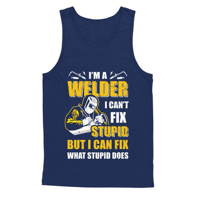 I'm A Welder I Can't Fix Stupid Love Welding-T-Shirt & Hoodie-Unisex Tank-Navy