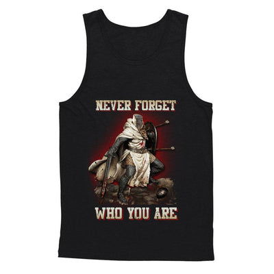 Knight Templar Never Forget Who You Are-T-Shirt & Hoodie-Unisex Tank-Black