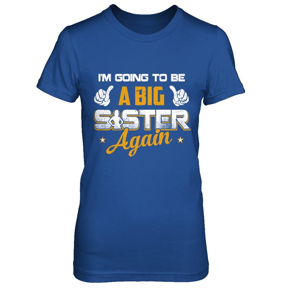 Big Sister Again-T-Shirt & Hoodie-Women's T-Shirt-Royal