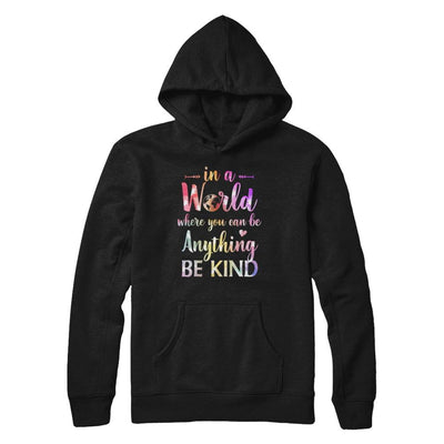 Autism In A World Where You Can Be Anything Be Kind-T-Shirt & Hoodie-Pullover Hoodie-Black