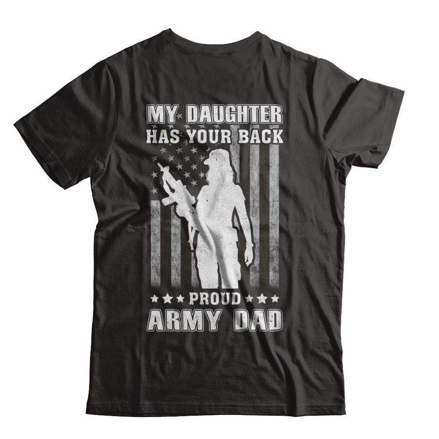 American Flag MY DAUGHTER HAS YOUR BACK PROUD ARMY DAD-T-Shirt & Hoodie-Classic T-Shirt-Black