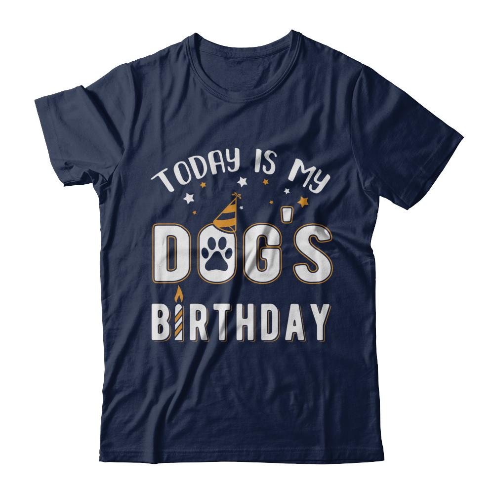 Today is My Dog's Birthday-T-Shirt & Hoodie-Classic T-Shirt-Navy