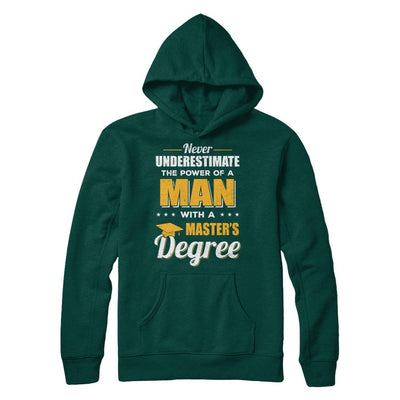 Funny Man With A Masters Degree Graduation Gift-T-Shirt & Hoodie-Pullover Hoodie-Deep Forest