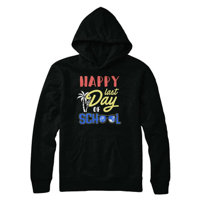 Happy Last Day Of School Students Teachers Graduated-T-Shirt & Hoodie-Pullover Hoodie-Black