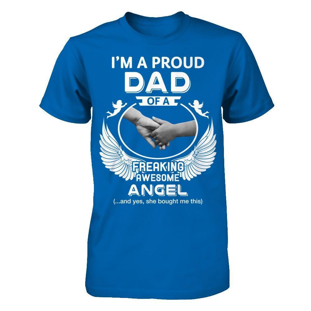 I'm A Proud Dad Of A Freaking Awesome Angel-T-Shirt & Hoodie-Classic T-Shirt-Royal
