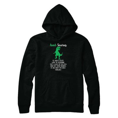 Aunt Saurus Is Such A Cute Way To Describe Aunt Gift-T-Shirt & Tank Top-Pullover Hoodie-Black