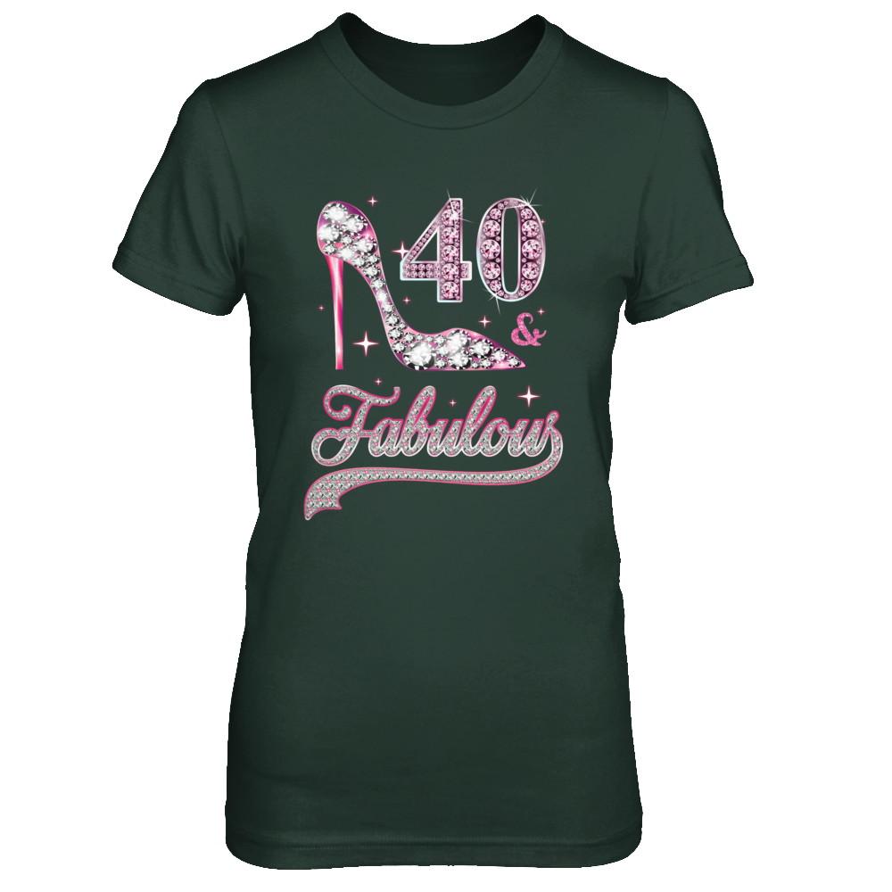 40 And Fabulous 40 Years Old 1981 40th Birthday Gift-T-Shirt & Hoodie-Women's T-Shirt-Forest Green