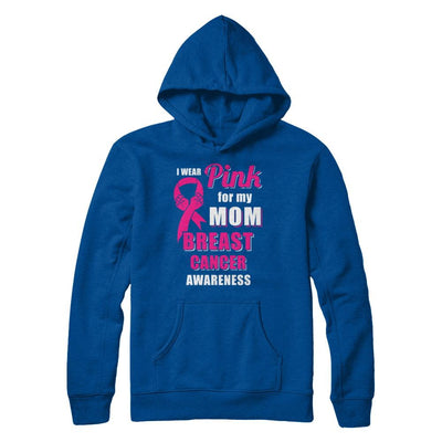 I Wear Pink For My Mom Breast Cancer Son Daughter-T-Shirt & Hoodie-Pullover Hoodie-Deep Royal