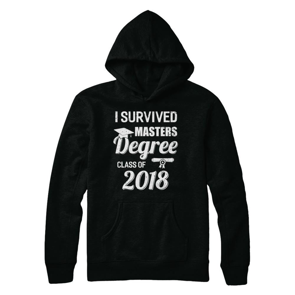I Survived Masters Degree Graduation Graduate 2018 Gift-T-Shirt & Hoodie-Pullover Hoodie-Black