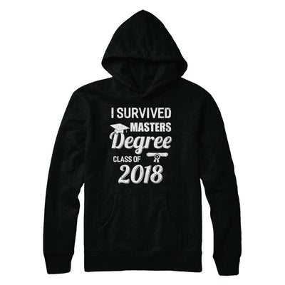 I Survived Masters Degree Graduation Graduate 2018 Gift-T-Shirt & Hoodie-Pullover Hoodie-Black