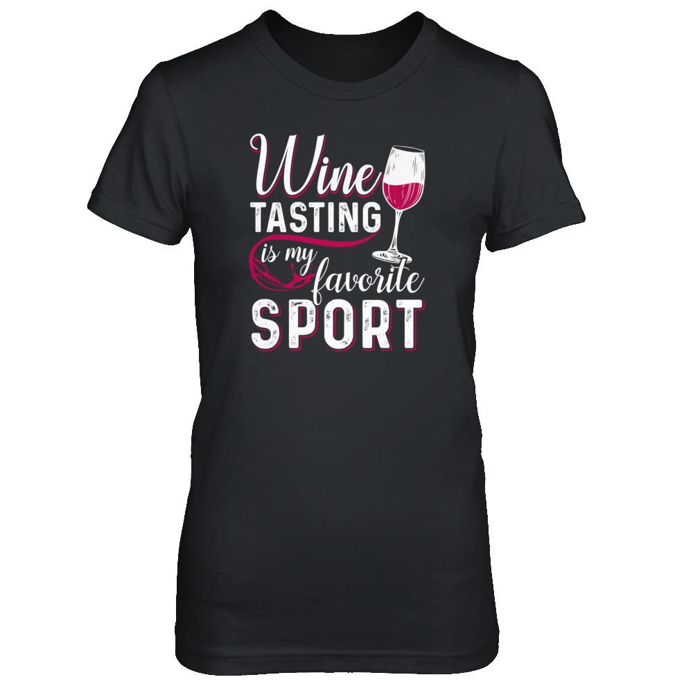 Wine Tasting Is My Favorite Sport-T-Shirt & Tank Top-Women's T-Shirt-Black