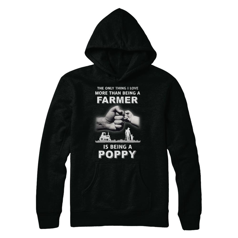 Love More Than Farmer Being A Poppy Fathers Day-T-Shirt & Hoodie-Pullover Hoodie-Black