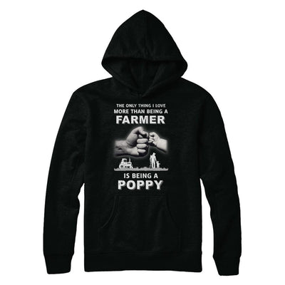 Love More Than Farmer Being A Poppy Fathers Day-T-Shirt & Hoodie-Pullover Hoodie-Black