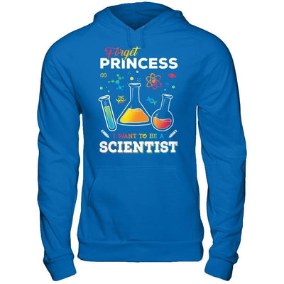 Forget Princess I Want To Be A Scientist-T-Shirt & Hoodie-Pullover Hoodie-Royal