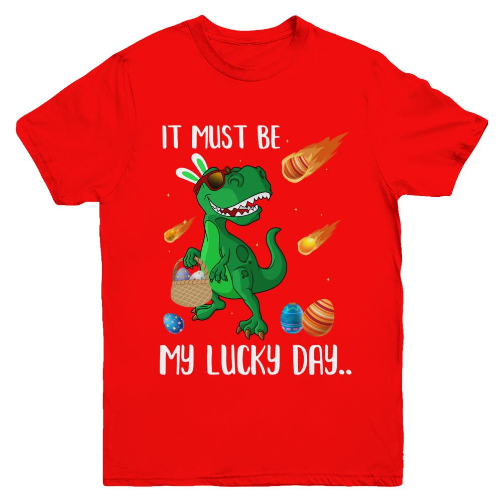 Funny Easter Bunny Dinosaur It Must Be My Lucky Day Youth-Youth Shirt-Youth T-Shirt-Red