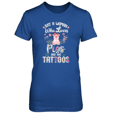 Just A Woman Who Loves Pigs And Has Tattoos-T-Shirt & Tank Top-Women's T-Shirt-Royal