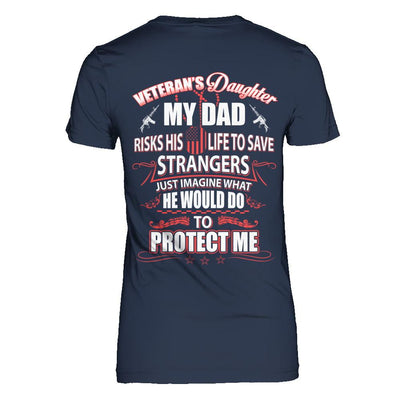 Veteran's Daughter My Dad Risks His Life To Save Strangers-T-Shirt & Hoodie-Women's T-Shirt-Navy