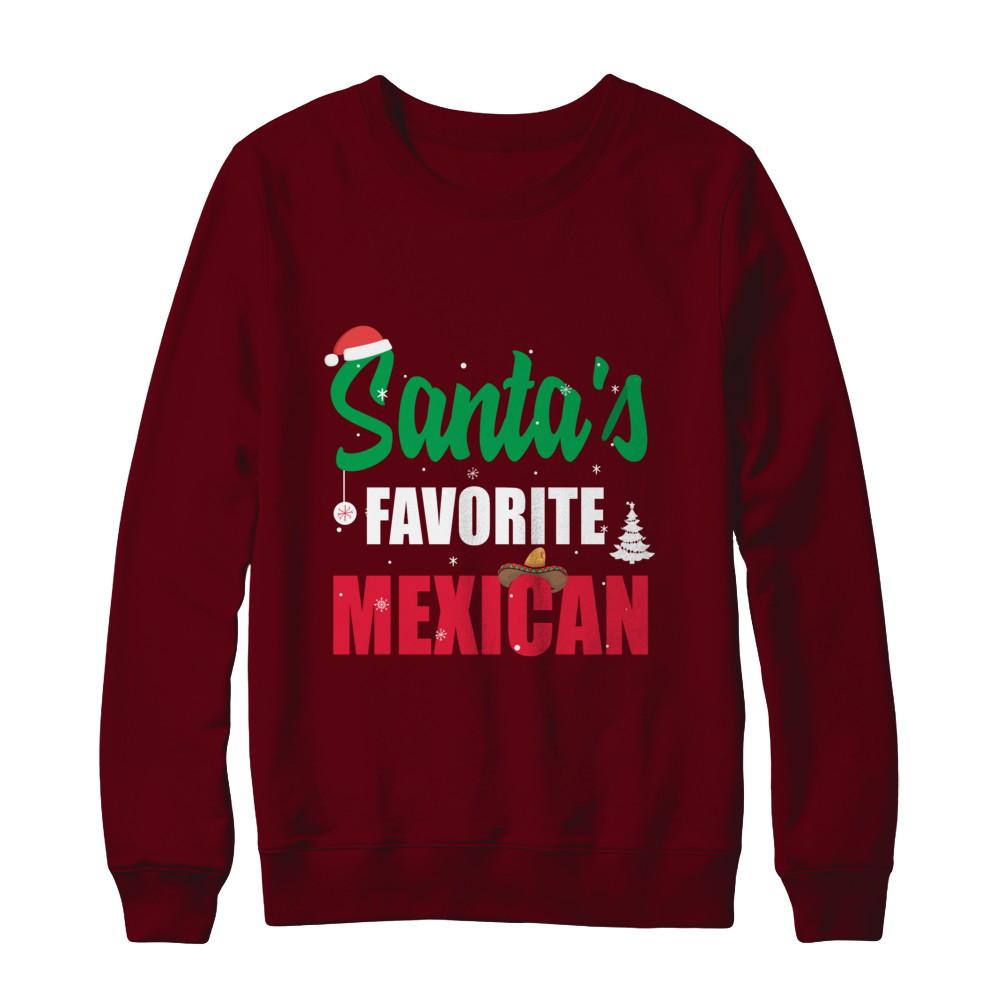 Santas Favorite Mexican Funny Ugly Christmas Gifts-T-Shirt & Sweatshirt-Crewneck Sweatshirt-Maroon