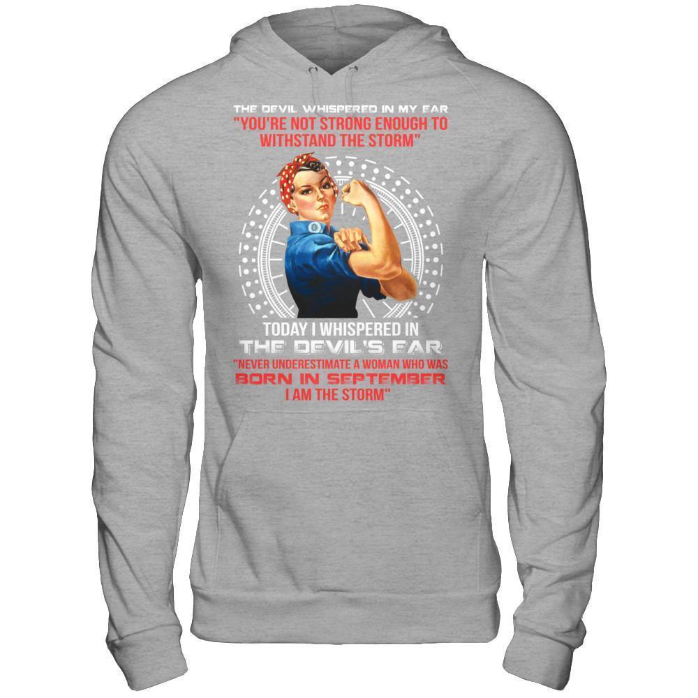 I Whispered Devil Ear Woman Who Was Born In September-T-Shirt & Hoodie-Pullover Hoodie-Sport Grey