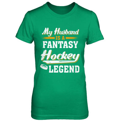 My Husband Is A Fantasy Hockey Legend-T-Shirt & Hoodie-Women's T-Shirt-Irish Green