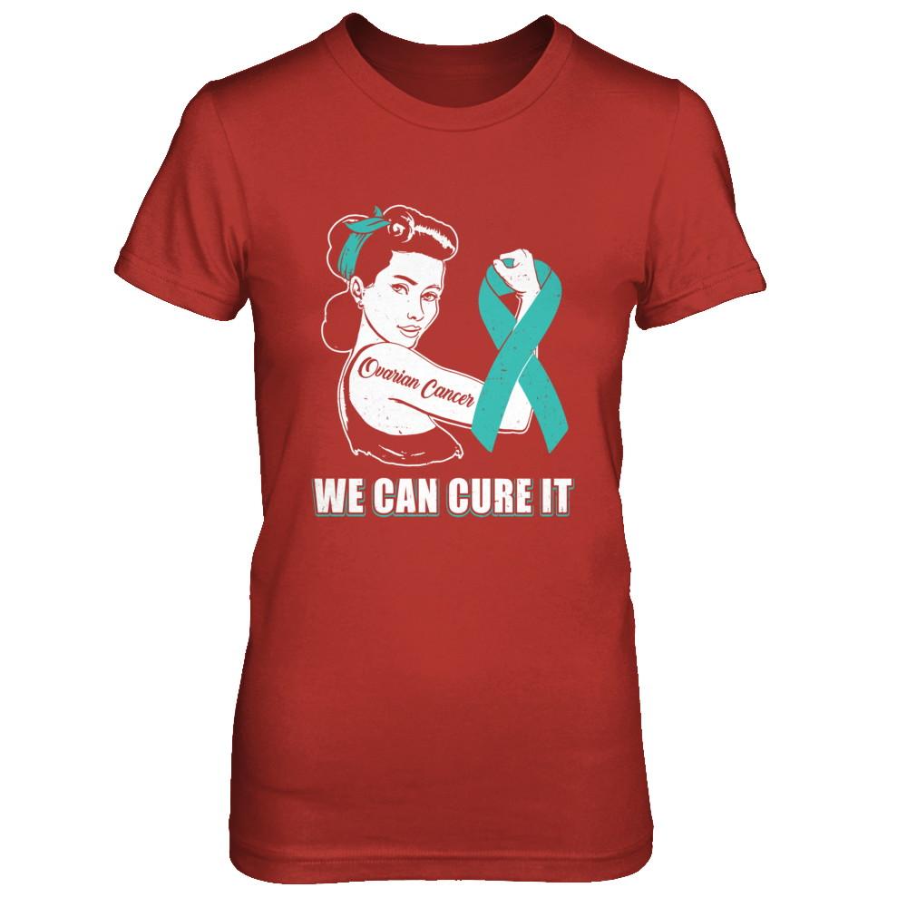 Ovarian Cancer Awareness Survivor We Can Cure It-T-Shirt & Hoodie-Women's T-Shirt-Red